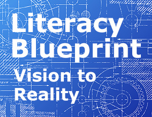 Literacy Blueprint Vision to Reality